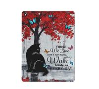 Plaque en métal vintage chat papillon ceux que nous aimons ne s'en vont pas ils marchent à côté de nous tous les jours plaque en étain fer peinture cuisine salle de bain garage bar café homme des cave