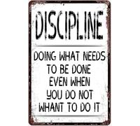 Plaque en métal vintage « Discipline » « Faire ce qui doit être fait, même lorsque vous voulez le faire » Peinture sur étain pour maison, ferme, bar, pub, café, garage, caverne d'homme, cadeaux 20 x