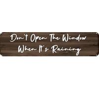 Plaque en métal vintage « Don't Open The Window When It's Raining » - Décoration murale rétro pour la maison, le bureau, le bar, la cuisine, le garage - 40,6 x 10,2 cm