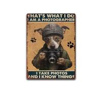 Plaque en métal vintage en aluminium avec inscription « That's What I Do I Am A Photographer I Take Photos And I Know Things For Home Bar Yard Kitchen Office » 20,3 x 30,5 cm