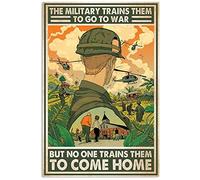 Plaque en métal vintage en aluminium avec inscription « The Military Trains Them to Go to War But No One Trains Them to Come Home » - 20,3 x 30,5 cm