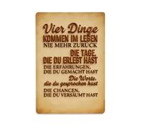 Plaque en métal vintage « Four Things in Life Never Come Back The Days You Have Lived » - Décoration murale d'intérieur et d'extérieur - 20,3 x 30,5 cm
