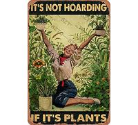 Plaque en métal vintage Garden Girl It'S Not Hoarding If It'S Plants 40,6 x 30,5 cm Décoration murale