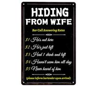 Plaque en métal vintage « Hiding From The Wife » - Décoration pour bar, bar, club, garage, maison, cuisine, bureau, bar, restaurant, dortoir, club ou garage - 20,3 x 30,5 cm