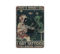 Plaque en métal vintage « I Get Tattoos » - Décoration murale - 30 x 20 cm