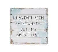Plaque en métal vintage « I Haven't Been Everywhere but It's on My List » - Plaque décorative pour bar, restaurant, café, salon, chambre à coucher, bureau, salle de bain - 30,5 x 30,5 cm