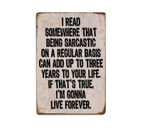 Plaque en métal vintage « If This Were True I Would Live Forever » - Décoration murale pour bureau, salon, bar - 20,3 x 30,5 cm