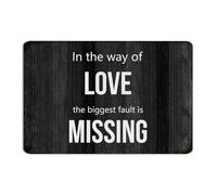 Plaque en métal vintage « In The Way of Love, The Biggest Fault Is Missing » - Décoration murale pour garage, bureau, entreprise, arrière-cour - Cadeau pour jardin - 30,5 x 45,7 cm