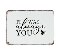 Plaque en métal vintage « It Was Always You » - Décoration murale de maison de campagne - Décoration murale pour garage, café, bar, bureau, chambre à coucher - 25,4 x 35,6 cm