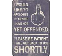 Plaque en métal vintage « Je m'excuse auprès de tous ceux que j'ai offensés, vous êtes le prochain » Décoration murale unique pour bar, pub, garage, 20 x 30 cm