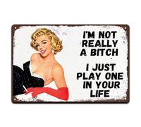 Plaque en métal vintage « Je suis vraiment une garce, je joue juste un rôle dans ta vie », décoration murale rétro en métal, peinture en étain pour maison, ferme, magasin, garage, 8x12 pouces