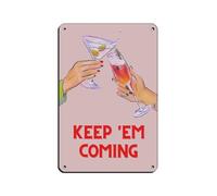 Plaque en métal vintage Keep 'em Coming, Funky Cheers pour pub, club, café, bar, maison, décoration murale, affiche rétro, 20 x 30 cm