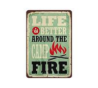 Plaque en métal vintage « Life Is Better Around The Camp Fire » - Décoration murale de cuisine de campagne, maison, garage - 30,5 x 20,3 cm