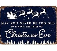 Plaque en métal vintage « May You Never Be Too Old To Search The Skies On Christmas Eve » - Décoration de Noël - Décoration murale pour la maison, la cuisine, le café - 15,2 x 20,3 cm