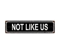 Plaque en métal vintage « NOT LIKE US » - Plaque de rue - Décoration d'intérieur, décoration de chambre, décoration murale, salle de bain, bar, café, garage, 40,6 x 10,2 cm