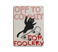 Plaque en métal vintage « Off To Commit Tomfoolery » - Décoration murale rétro - 30 x 40 cm