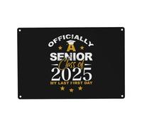 Plaque en métal vintage « Officially A Senior Class Of 2025 My Last First Day First Day Clearly Visible » - Décoration amusante - 20,3 x 30,5 cm