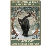 Plaque en métal vintage « Once Upon a Time I Picked Up a Black Cat and The Rest is History » - Décoration murale pour maison, café, 20,3 x 15,2 cm