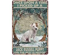 Plaque en métal vintage « Once Upon A Time I Picked Up A Jack Russell Puppy And The Rest Is History » - Décoration murale vintage amusante pour bar, club, grotte - 14 x 20 cm