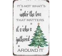 Plaque en métal vintage pour café, chambre, boutique, bar, café, décoration murale « It's Not What's Under the Tree That Matters It's Whe S Gathered Around It » - 30,5 x 40,6 cm