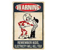 Plaque en métal vintage « Remember Kids Electricity Will Kill You Warning » - Décoration murale - 30 x 20 cm