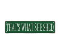 Plaque en métal vintage « That's What She Shed » - 10,2 x 40,6 cm - Pour magasin, cour, garage, décoration murale amusante
