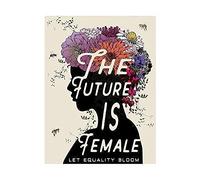Plaque en métal vintage - The Future Is Female Let Equality Bloom - Poster en métal « Autonomisation Girl Power, Feministe, Egalité, Salon, Jardin, Chambre à coucher, Bureau, Hôtel, Café, Bar Club »