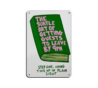 Plaque en métal vintage The Subtle Art of Getting Guests to Leave by 9PM pour pub, club, café, bar, maison - 20 x 30 cm