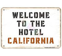 Plaque en métal vintage « Welcome To The Hotel California » pour chambre, chambre, salle de bain, intérieur, club, boutique, extérieur, ferme, décoration murale 30,5 x 20,3 cm