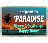 Plaque en métal « Welcome To Paradise Where It'S Always Happy Hour » - Décoration murale de cuisine - 20,3 x 30,5 cm