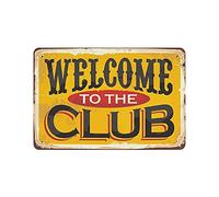 Plaque en métal « Welcome to The Club » - Décoration murale rétro à suspendre - 20,3 x 30,5 cm