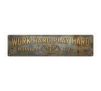 Plaque en métal « Work Hard Play Hard Balance Life »