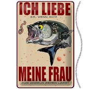 Plaque en tôle avec cordon 30 x 20 cm « Ich liebe meine Frau wenn sie mich Angeln gehen lässt » Blechemma