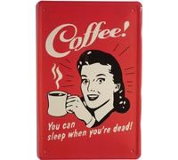 'Plaque en tôle Café Coffee You Can Sleep When. 20 x 30 cm publicité Retro Tôle 975