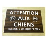 Plaque gravée pancarte ""ATTENTION AUX CHIENS VOUS ENTREZ...RISQUES ET PERILS"" 150 x 100 mm