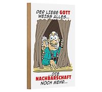 Plaque humoristique en bois « Der liebe Gott weiß alles... die Nachbarschaft noch mehr » | Décoration amusante pour la maison et le bureau | 12 cm x 18 cm