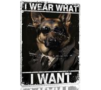 Plaque humoristique en métal avec inscription « German Shepherd I Wear What I Want » - Décoration murale vintage pour salon, salle de bain, cuisine - 20,3 x 30,5 cm