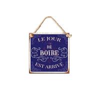 Plaque métal à suspendre LE JOUR DE BOIRE 20 cm