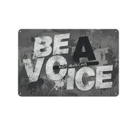 Plaque Métal Be A Voice Not An Echo 20x30cm Décoration Murale | Pour le salon, choisissez des panneaux muraux en métal pour une note déco simple.