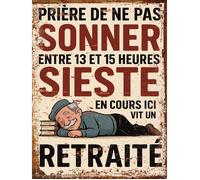 Plaque métal humoristique Prière de ne pas sonner - Sieste en cours - Ici vit un retraité - Déco murale vintage 20x30cm
