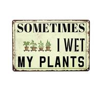 Plaque Metal Les Plantes Ont Besoin D'Être Arrosées, Parfois Je Mouille Mes Plantes 20X30cm Métal Étain Signe Mignon Métal Mur Signe Rétro Métal Tôle Signe pour Chambre Club Maison