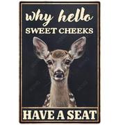 Plaque Métal Pourquoi Hello Sweet Cheeks A-T-Il Un Siège ? Cerf Sika Plaques Vintage Signalisation Pour Exterieur Café Toilettes Salle De Bain S