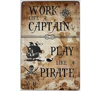 Plaque Metal Travaillez Comme Un Capitaine Jouez Comme Un Pirate Wall Sticker Vintage Affiche En Métal Drôle Métal Mur Affiche Pour Chambre Maison Bar 20x30 cm