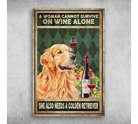 Plaque métallique en métal avec inscription « A Woman Cannot Survive On Wine Alone She Also Needs A Golden Retriever » - Décoration rétro vintage - 20,3 x 30,5 cm
