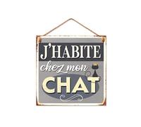 Plaque métallique - J'habite chez mon chat 20 cm