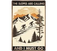 Plaque murale amusante en étain avec motif de ski, « The Slopes Are Calling I Must Go », décoration murale pour chambre, bureau, cuisine, bars, clubs - 20,3 x 30,5 cm