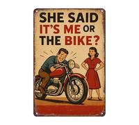 Plaque murale amusante en métal avec inscription « She Said It's Me or the Bike » - 30,5 x 20,3 cm - Décoration murale rétro en métal rustique pour garage, atelier, cave, moto, cadeau pour cavaliers