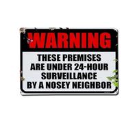 Plaque murale décorative en métal avec inscription « Warning These Places Are Monitored by A Curious Neighbor within 24 Hours » de style vintage pour maison, bar, jardin - 20,3 x 30,5 cm