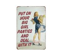 Plaque murale décorative vintage en métal avec inscription « Put On Your Big Girl Panties » pour magasins et bars 20,3 x 30,5 cm
