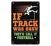 Plaque murale en métal - 30,5 x 40,6 cm - If Track and Field Were Easy They d Call It Football - Décoration vintage amusante pour bar, jardin, cave, salle de bain, bureau, cuisine